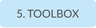 5. TOOLBOX