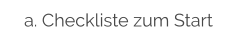 a. Checkliste zum Start