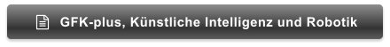 GFK-plus, Künstliche Intelligenz und Robotik 