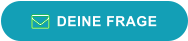 DEINE FRAGE 