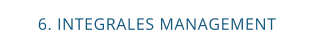 6. INTEGRALES MANAGEMENT
