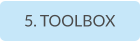 5. TOOLBOX