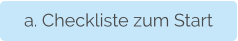 a. Checkliste zum Start