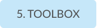 5. TOOLBOX