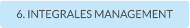 6. INTEGRALES MANAGEMENT